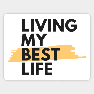 living my best life Sticker